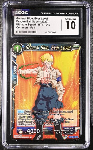 2022 Dragon Ball Super Ultimate Squad Foil General Blue, Ever Loyal #BT17-040 CGC 10 GEM MINT