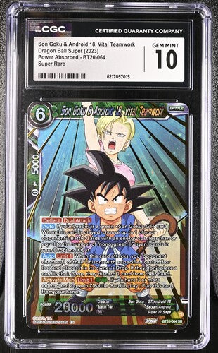 2023 Dragon Ball Super Power Absorbed Son Goku & Android 18 Vital Teamwork SR #BT20-064 CGC 10 GEM MINT